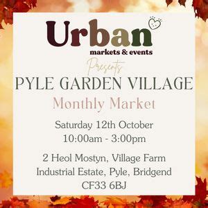 Pyle Garden Village Monthly Market .